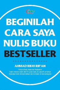Beginilah Cara Saya Nulis Buku Bestseller